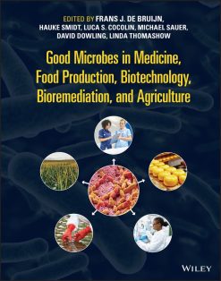 Good Microbes in Medicine, Food Production, Biotechnology, Bioremediation, and Agriculture (Original PDF from Publisher)