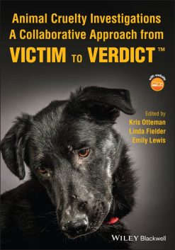 Animal Cruelty Investigations: A Collaborative Approach from Victim to Verdict (EPUB)