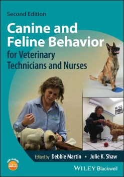 Canine and Feline Behavior for Veterinary Technicians and Nurses, 2nd Edition (Original PDF from Publisher)