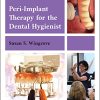 Peri-Implant Therapy for the Dental Hygienist, 2nd edition (Original PDF from Publisher)