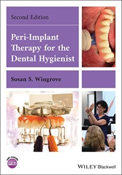 Peri-Implant Therapy for the Dental Hygienist, 2nd edition (Original PDF from Publisher)
