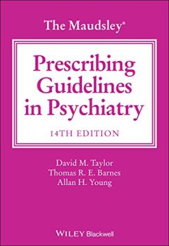The Maudsley Prescribing Guidelines in Psychiatry, 14th edition (Original PDF from Publisher)