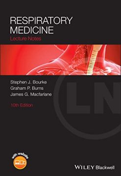 Respiratory Medicine: Lecture Notes, 10th Edition (Original PDF from Publisher)