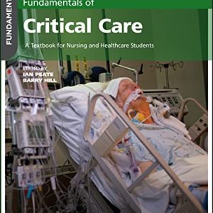 Fundamentals of Critical Care: A Textbook for Nursing and Healthcare Students (Original PDF from Publisher)