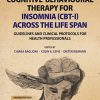Cognitive-Behavioural Therapy for Insomnia (CBT-I) Across the Life Span: Guidelines and Clinical Protocols for Health Professionals (Original PDF from Publisher)