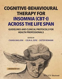 Cognitive-Behavioural Therapy for Insomnia (CBT-I) Across the Life Span: Guidelines and Clinical Protocols for Health Professionals (Original PDF from Publisher)