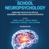 Best Practices in School Neuropsychology: Guidelines for Effective Practice, Assessment, and Evidence-Based Intervention, 2nd Edition (EPUB)