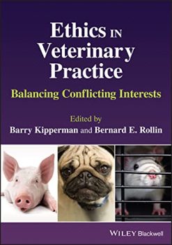 Ethics in Veterinary Practice: Balancing Conflicting Interests (Original PDF from Publisher)