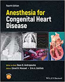 Anesthesia for Congenital Heart Disease, 4th Edition (Original PDF from Publisher)