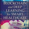 Blockchain and Deep Learning for Smart Healthcare (Original PDF from Publisher)