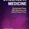 Evidence in Medicine: The Common Flaws, Why They Occur and How to Prevent Them (Original PDF from Publisher)