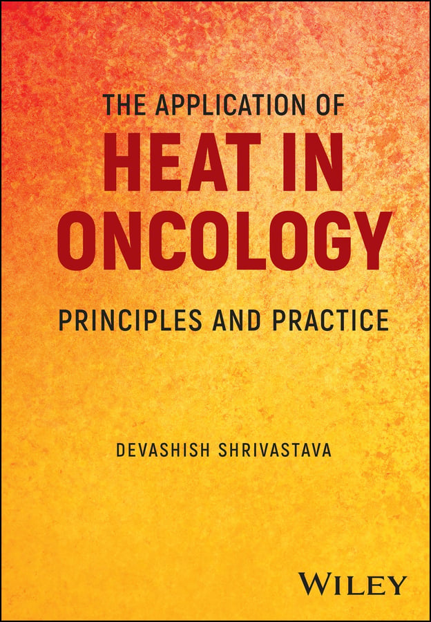 The Application of Heat in Oncology (Original PDF from Publisher)
