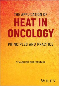 The Application of Heat in Oncology (EPUB)