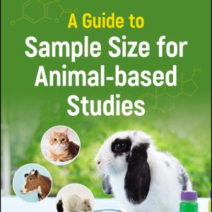 A Guide to Sample Size for Animal-based Studies (EPUB)