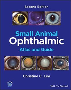 Small Animal Ophthalmic Atlas and Guide, 2nd Edition (Original PDF from Publisher)