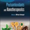 Phytoantioxidants and Nanotherapeutics (Original PDF from Publisher)