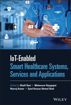 IoT-enabled Smart Healthcare Systems, Services and Applications (Original PDF from Publisher)