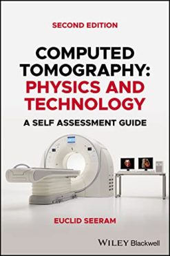 Computed Tomography: Physics and Technology, A Self Assessment Guide, 2nd Edition (Original PDF from Publisher)