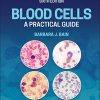 Blood Cells: A Practical Guide, 6th Edition (Original PDF from Publisher)