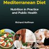 Implementing the Mediterranean Diet: Nutrition in Practice and Public Health (Original PDF from Publisher)