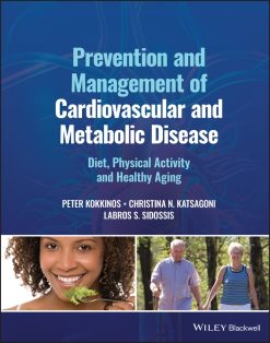 Prevention and Management of Cardiovascular and Metabolic Disease: Diet, Physical Activity and Healthy Aging (EPUB)
