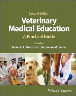 Veterinary Medical Education: A Practical Guide, 2nd Edition (Original PDF from Publisher)