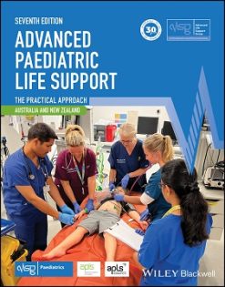 Advanced Paediatric Life Support – The Practical Approach, Australia and New Zealand, 7th Edition (Original PDF from Publisher)