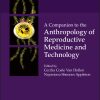 A Companion to the Anthropology of Reproductive Medicine and Technology (EPUB)