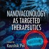 Nanovaccinology as Targeted Therapeutics (EPUB)