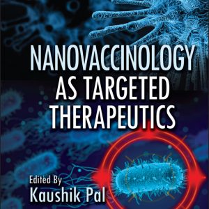 Nanovaccinology as Targeted Therapeutics (EPUB)