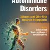 Autoimmune Disorders: Adjuvants and Other Risk Factors in Pathogenesis (Original PDF from Publisher)