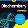 Biochemistry For Dummies, 3rd Edition (Original PDF from Publisher)