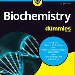 Biochemistry For Dummies, 3rd Edition (Original PDF from Publisher)