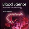 Blood Science: Principles and Pathology, 2nd Edition (Original PDF from Publisher)