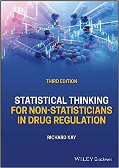 Statistical Thinking for Non-Statisticians in Drug Regulation, 3rd Edition (Original PDF from Publisher)