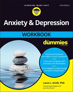 Anxiety and Depression Workbook For Dummies, 2nd Edition (Original PDF from Publisher)