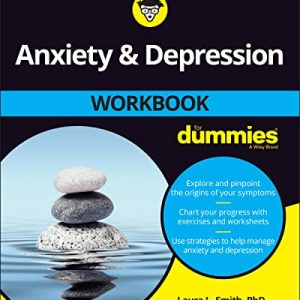 Anxiety and Depression Workbook For Dummies, 2nd Edition (Original PDF from Publisher)