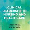 Clinical Leadership in Nursing and Healthcare, 3rd Edition (Original PDF from Publisher)