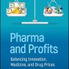 Pharma and Profits: Balancing Innovation, Medicine, and Drug Prices (Original PDF from Publisher)