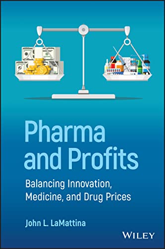 Pharma and Profits: Balancing Innovation, Medicine, and Drug Prices (Original PDF from Publisher)