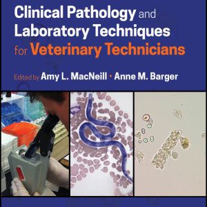 Clinical Pathology and Laboratory Techniques for Veterinary Technicians, 2nd edition (Original PDF from Publisher)