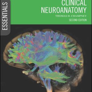 Essential Clinical Neuroanatomy, 2nd Edition (Original PDF from Publisher)