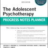 The Adolescent Psychotherapy Progress Notes Planner, 6th Edition (EPUB)