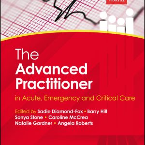 The Advanced Practitioner in Acute, Emergency and Critical Care (Original PDF from Publisher)