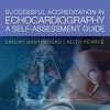 Successful Accreditation in Echocardiography: A Self-Assessment Guide (Original PDF from Publisher)