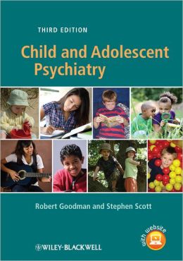 Child and Adolescent Psychiatry, 3rd Edition