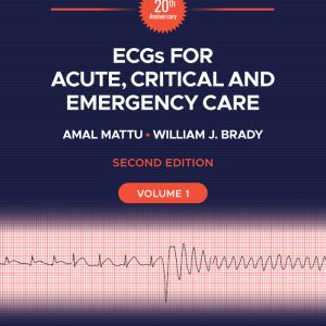 ECGs for Acute, Critical and Emergency Care, Volume 1, 20th Anniversary, 2nd Edition (EPUB)