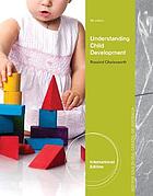 Understanding Child Development, 9th Edition (Original PDF from Publisher)