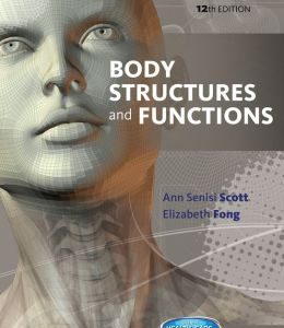 Body Structures and Functions, 12th Edition