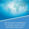 The Palgrave Handbook of Global Health Data Methods for Policy and Practice (Original PDF from Publisher)